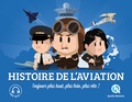 Patricia Crété et Bruno Wennagel - Histoire de l'aviation - Toujours plus haut, plus loin, plus vite !.
