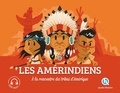 Clémentine V. Baron et Bruno Wennagel - Les Amérindiens - A la rencontre des tribus d'Amérique.