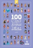 Clémentine V. Baron et Bruno Wennagel - 100 Dieux et Héros de la Mythologie.