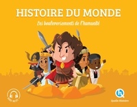 Claire L'Hoër et Mona Dolets - Histoire du monde - Les bouleversements de l'humanité.