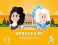 Julie Gouazé et Mona Dolets - Versailles - La demeure du Roi-Soleil.