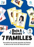  XXX - 7 familles Rois et Reines de France (2nde Ed).
