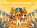  Quelle histoire ! - Histoire des Egyptiens - Sur les traces des pharaons.