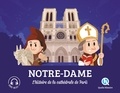 Marine Breuil-Salles et Mona Dolets - Notre-Dame - L'histoire de la cathédrale de Paris.