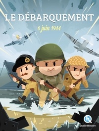 Julie Gouazé - Le débarquement - 6 juin 1944.