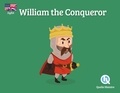  Quelle histoire ! - William the Conqueror.