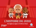 Emmanuel Charlot et Antoine Frandeboeuf - L'histoire du judo - Des origines au Japon à l'arrivée en France.