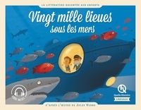 Nicolas Ferreira et Bruno Wennagel - Vingt mille lieues sous les mers - D'après l'oeuvre de Jules Verne.