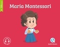 Erika Gualandri et Bruno Wennagel - Maria Montessori.