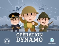  Quelle histoire ! - Opération dynamo - Bataille de Dunkerque - 1940.