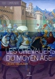 Cédric Delaunay - Les chevaliers du Moyen Age.