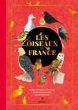 Audrey Zubanovic-Perfumo et Thomas Brosset - Les oiseaux de France.