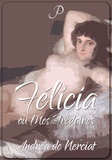 Andréa de Nerciat - Félicia ou Mes Fredaines.