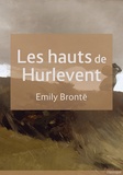 Emily Brontë - Les Hauts de Hurlevent.