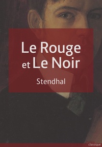 Stendhal Stendhal - Le rouge et le noir.