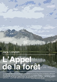 Jack London - L’appel de la forêt.