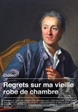 Denis Diderot - Regrets sur ma vieille robe de chambre.