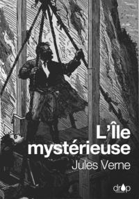 Jules Verne - L’île mystérieuse.