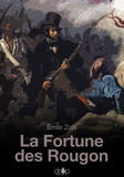 Emile Zola - La Fortune des Rougon - Les Rougon-Macquart, tome 1.