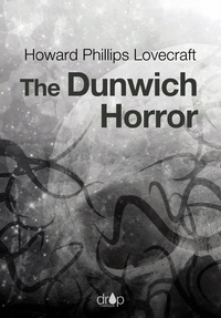 Howard Phillips Lovecraft - The Dunwich Horror.