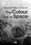 Howard Phillips Lovecraft - The Colour Out of Space.