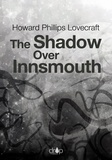 Howard Phillips Lovecraft - The Shadow Over Innsmouth.
