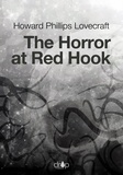 Howard Phillips Lovecraft - The Horror at Red Hook.