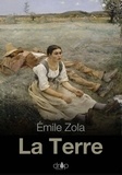 Emile Zola - La Terre - Les Rougon-Macquart, tome 15.