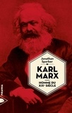 Jonathan Sperber - Karl Marx, homme du XIXe siècle.