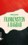 Ahmed Saadawi - Frankenstein à Bagdad.