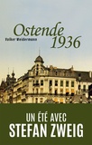 Volker Weidermann et Frédéric Joly - Ostende 1936 - Un été avec Stefan Zweig.
