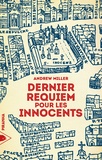 Andrew Miller et David Tuaillon - Dernier Requiem pour les Innocents.