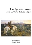  Anonyme - Les Bylines russes - La Geste du Prince Igor.