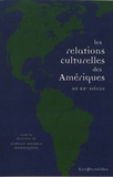 Simele Soares Rodrigues - Les relations culturelles des Amériques au XXe siècle - Circulations, échanges, lieux de rencontre.
