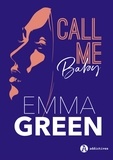 Emma Green - Call me baby.
