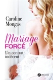 Caroline Mongas - Mariage forcé - Un contrat indécent.