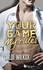 Chloe Wilkox - Your Game, My Rules.