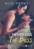 Alix Parks - Never Kiss the Boss.