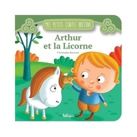 Christophe Boncens - Arthur et la licorne.