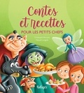 Christophe Boncens - Contes et recettes pour les petits chefs.