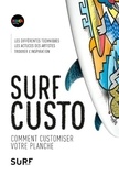 Olivier Dezeque - Surf custo - Comment décorer sa planche de surf.