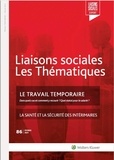 Florence Milan et Rémy Favre - Liaisons sociales Les Thématiques N° 86, février 2021 : Le travail temporaire.
