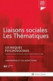 Luc de Montvalon et Sandra Limou - Liaisons sociales Les Thématiques N° 93, novembre 2021 : Les risques psychosociaux.