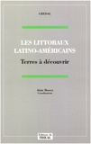  Collectif - Les Littoraux Latino-Americains. Terres A Decouvrir.