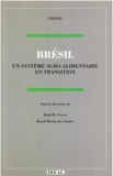 Roseli Rocha Dos Santos et Raúl H. Green - Brésil : un système agro-alimentaire en transition.