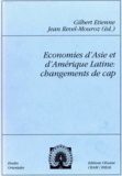 Gilbert Etienne et Jean Revel-Mouroz - Économies d'Asie et d'Amérique latine : changements de cap.