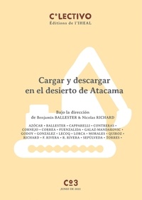 Benjamín Ballester et Nicolas Richard - Cargar y descargar en el desierto de Atacama.