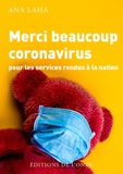 Ana Laha - Merci beaucoup coronavirus pour les services rendus à la nation.