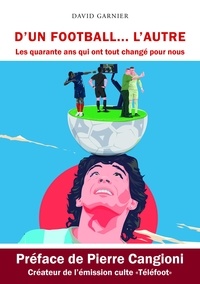 David Garnier - D'un football... l'autre.