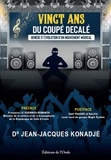 Jean-Jacques Konadjé - Vingt ans du coupé décalé - Génèse et évolution d'un mouvement musical.